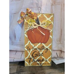 Pumpkin in everything give thanks Thanksgiving wall sign decor